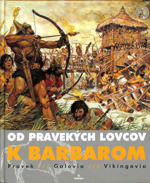 Od pravekch lovcov k Barbarom