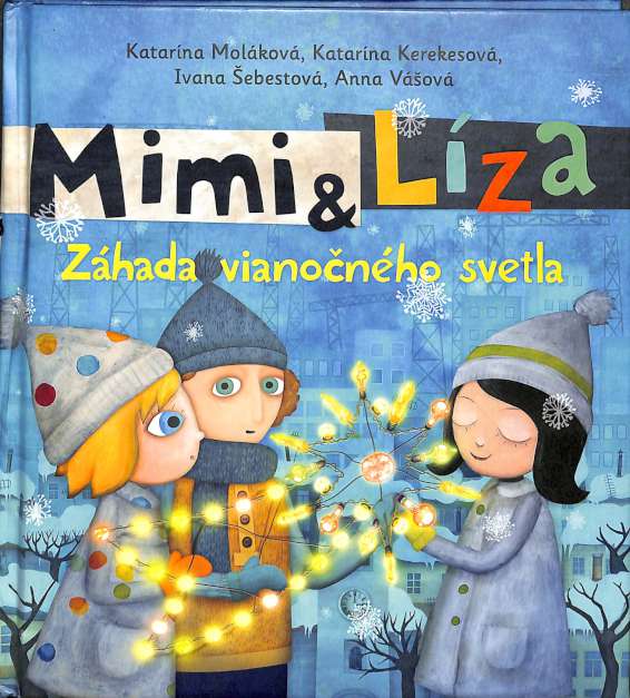 Mimi a Lza - Zhada vianonho svetla