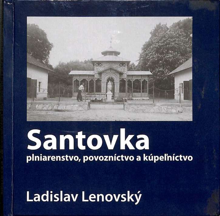 Santovka - Plniarenstvo, povoznctvo a kpenctvo