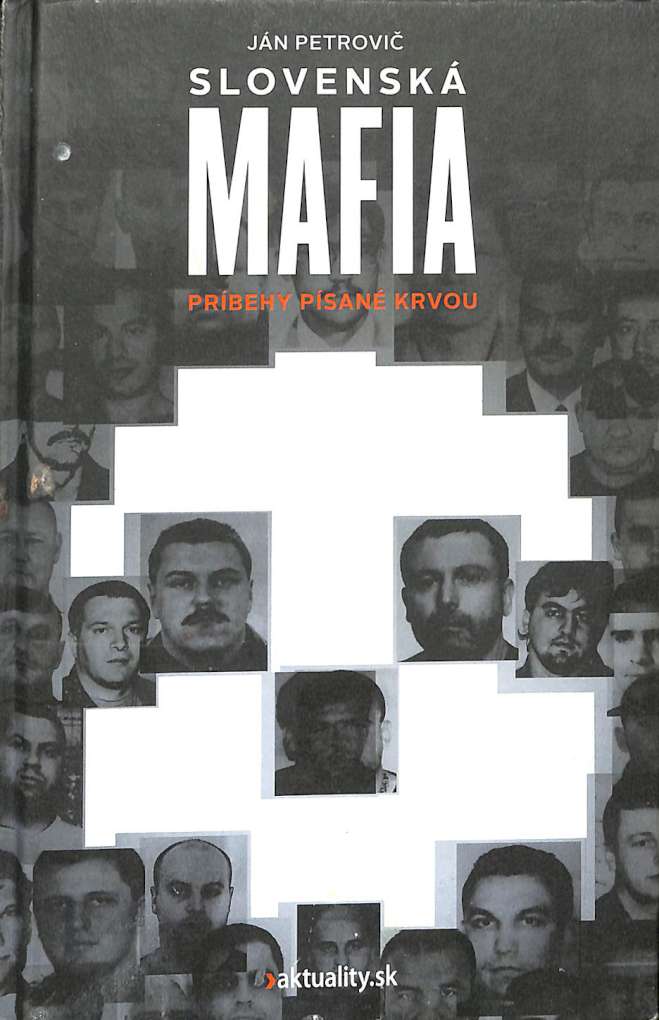 Slovensk mafia - Prbehy psan krvou
