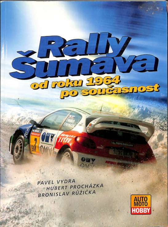 Rally Šumava - od roku 1964 po současnost
