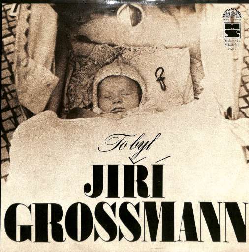 Ji Grossmann  To byl Ji Grossmann (LP)