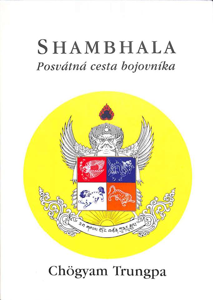 Shambhala - Posvátná cesta bojovníka