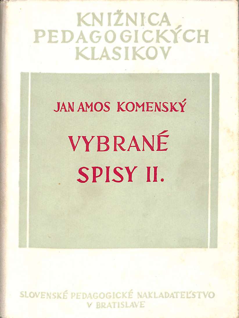 Ján Amos Komenský - Vybrané spisy II.
