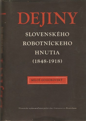 Dejiny Slovenskho robotnckeho hnutia (1948 - 1918) 
