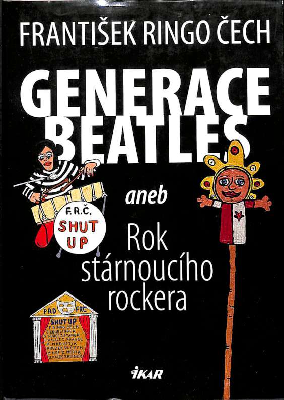 Generace Beatles, aneb, Rok strnoucho rockera
