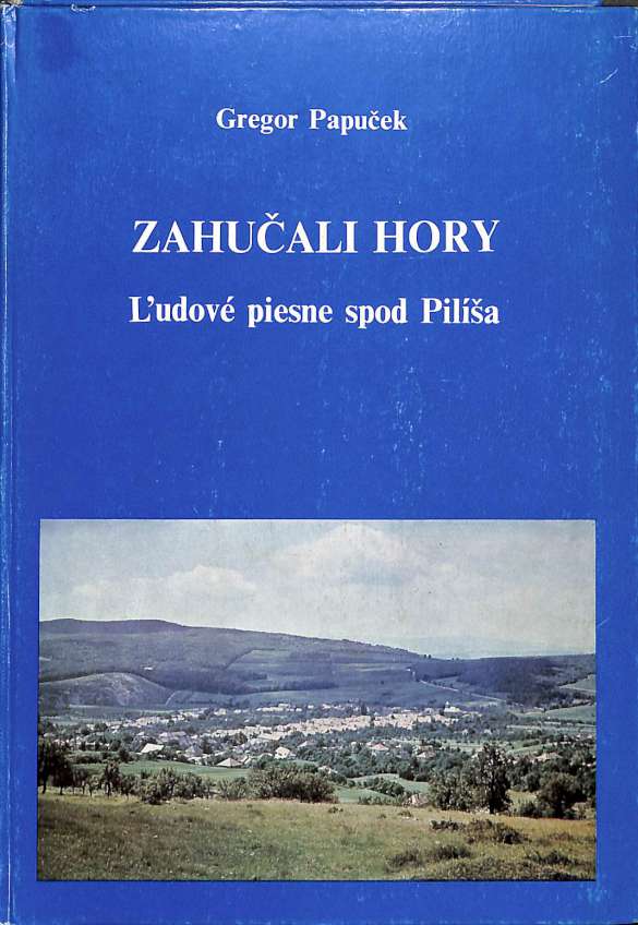 Zahuali hory - udov piesne spod Pila