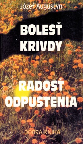 Boles krivdy, rados odpustenia 