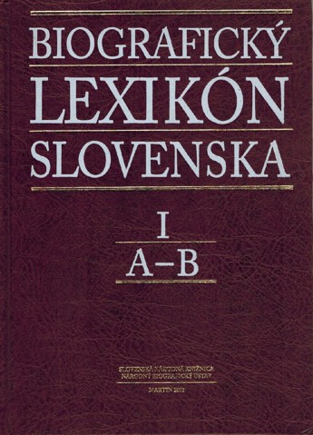 Biografick lexikn Slovenska I. A-B