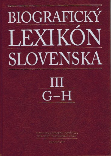 Biografick lexikn Slovenska III. G-H