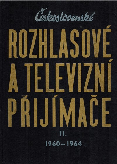 eskoslovensk rozhlasov a televizn pijmae II. (1960-1964)