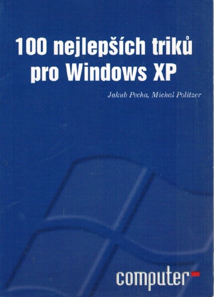 100 nejlepsch trik pro Windows XP 