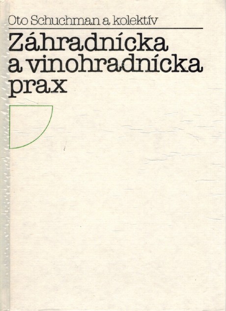 Zhradncka a vinohradncka prax