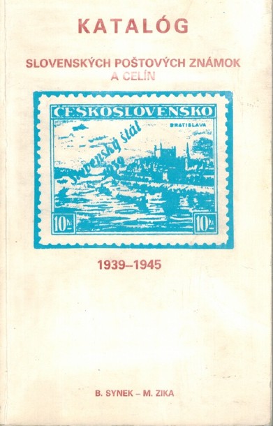 Katalg slovenskch potovch znmok a celn (1939-1945) 