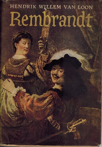Rembrandt. Jeho život a doba