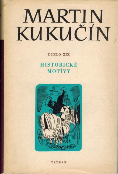 Martin Kukuin XIX. Historick motvy